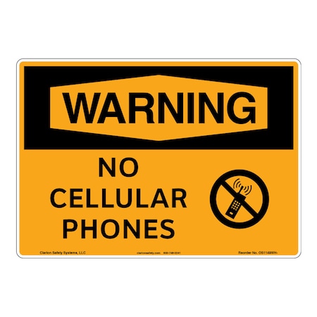 OSHA Compliant Warning/No Cellular Phones Safety Signs Outdoor Weather Tuff Plastic (S2) 12 X 18